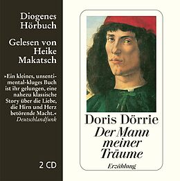 Audio CD (CD/SACD) Der Mann meiner Träume von Doris Dörrie