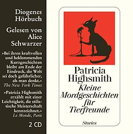 Audio CD (CD/SACD) Kleine Mordgeschichten für Tierfreunde von Patricia Highsmith