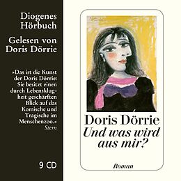 Audio CD (CD/SACD) Und was wird aus mir? von Doris Dörrie