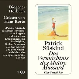 Audio CD (CD/SACD) Das Vermächtnis des Maître Mussard von Patrick Süskind