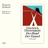 Audio CD (CD/SACD) Der Hund / Der Tunnel von Friedrich Dürrenmatt