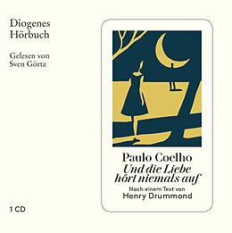Audio CD (CD/SACD) Und die Liebe hört niemals auf von Paulo Coelho