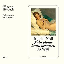 Audio CD (CD/SACD) Kein Feuer kann brennen so heiß von Ingrid Noll