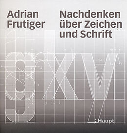 Fester Einband Nachdenken über Zeichen und Schrift von Adrian Frutiger