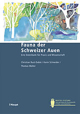 Paperback Fauna der Schweizer Auen von Christian Rust-Dubié, Karin Schneider, Thomas Walter