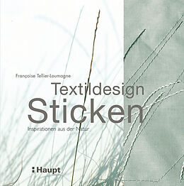 Kartonierter Einband Textildesign Sticken von Françoise Tellier-Loumagne
