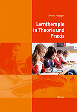 Fester Einband Lerntherapie in Theorie und Praxis von Armin Metzger