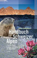 Kartonierter Einband Handbuch Schweizer Alpen von Heinz Staffelbach