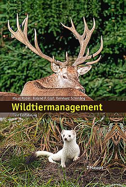 Fester Einband Wildtiermanagement von Klaus Robin, Roland Graf, Reinhard Schnidrig-Petrig