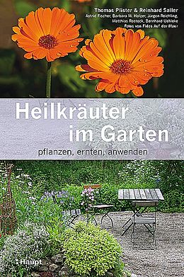 Kartonierter Einband Heilkräuter im Garten von Thomas Pfister, Reinhard Saller, Astrid Fischer