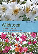 Fester Einband Wildrosen von Patrick Masure