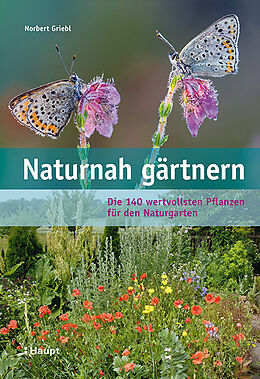 Fester Einband Naturnah gärtnern von Norbert Griebl