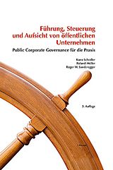 Fester Einband Führung, Steuerung und Aufsicht von öffentlichen Unternehmen von Kuno Schedler, Roland Müller, Roger W. Sonderegger