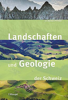 Kartonierter Einband Landschaften und Geologie der Schweiz von O. Adrian Pfiffner