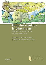 Paperback Bergahornweiden im Alpenraum von Thomas Kiebacher, Ariel Bergamini, Christoph Scheidegger