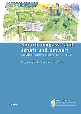 Kartonierter Einband Sprachkompass Landschaft und Umwelt von Hugo Caviola, Andreas Kläy, Hans Weiss