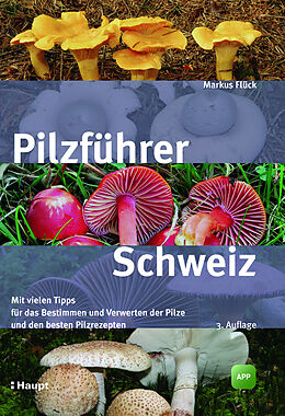 Kartonierter Einband Pilzführer Schweiz von Markus Flück