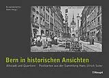 Fester Einband Bern in historischen Ansichten von 