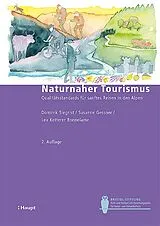 Kartonierter Einband Naturnaher Tourismus von Dominik Siegrist, Susanne Gessner, Lea Ketterer Bonnelame