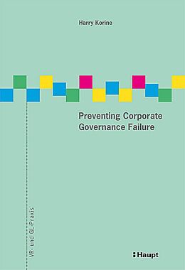 Couverture cartonnée Preventing Corporate Governance Failure de Harry Korine