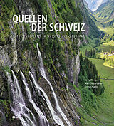 Fester Einband Quellen der Schweiz von Rémy Wenger, Jean-Claude Lalou, Roman Hapka