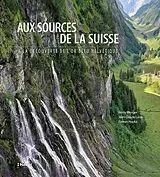Fester Einband Aux sources de la Suisse von Rémy Wenger, Jean-Claude Lalou, Roman Hapka