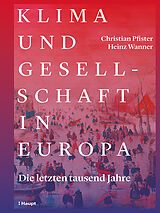 Fester Einband Klima und Gesellschaft in Europa von Christian Pfister, Heinz Wanner
