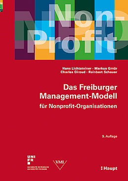 Fester Einband Das Freiburger Management-Modell für Nonprofit-Organisationen von Hans Lichtsteiner, Markus Gmür, Charles Giroud