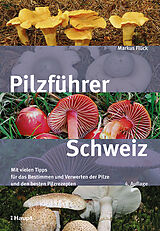 Kartonierter Einband Pilzführer Schweiz von Markus Flück