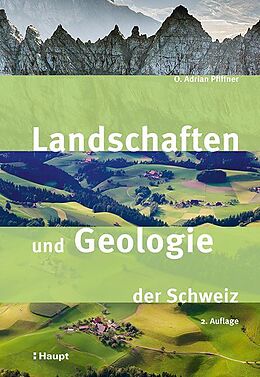 Kartonierter Einband Landschaften und Geologie der Schweiz von O. Adrian Pfiffner