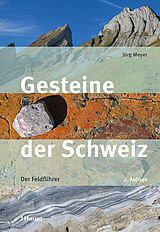 Kartonierter Einband Gesteine der Schweiz von Jürg Meyer
