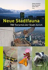 Kartonierter Einband Neue Stadtfauna von Stefan Ineichen, Max Ruckstuhl, Stefan Hose