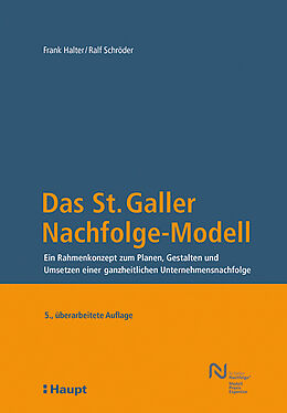 Fester Einband Das St. Galler Nachfolge-Modell von Frank Halter, Ralf Schröder