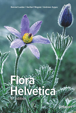 Fester Einband Flora Helvetica - Flore illustrée de Suisse von Konrad Lauber, Gerhart Wagner, Andreas Gygax