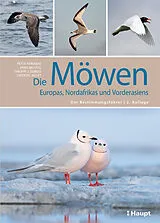 Kartonierter Einband (Kt) Die Möwen Europas, Nordafrikas und Vorderasiens von Peter Adriaens, Mars Muusse, Philippe J. Dubois
