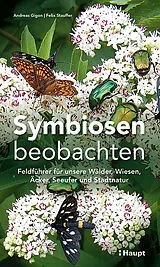 Kartonierter Einband Symbiosen beobachten von Andreas Gigon, Felix Stauffer