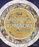 Fester Einband Die Geschichte der Astronomie von Karen Masters
