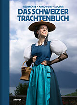 Fester Einband Das Schweizer Trachtenbuch von 