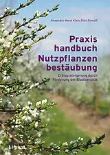 Fester Einband Praxishandbuch Nutzpflanzenbestäubung von Alexandra-Maria Klein, Felix Fornoff