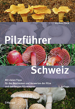 Fester Einband Pilzführer Schweiz von Markus Flück