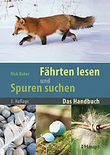 Kartonierter Einband Fährten lesen und Spuren suchen von Nick Baker