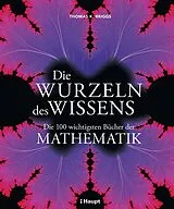 Fester Einband Die Wurzeln des Wissens von Thomas K. Briggs