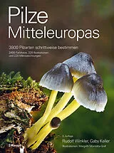 Fester Einband Pilze Mitteleuropas von Rudolf Winkler, Gaby Keller, Margrith Montalta-Graf