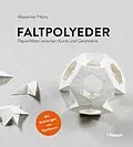 E-Book (pdf) Faltpolyeder von Alexander Heinz