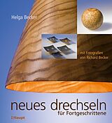 E-Book (pdf) Neues Drechseln für Fortgeschrittene von Helga Becker