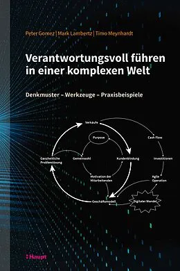 E-Book (pdf) Verantwortungsvoll führen in einer komplexen Welt von Peter Gomez, Timo Meynhardt, Mark Lambertz