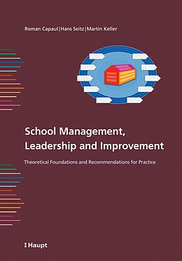 eBook (pdf) School Management, Leadership and Improvement de Roman Capaul, Hans Seitz, Martin Keller