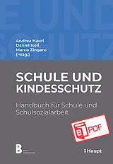 E-Book (pdf) Schule und Kindesschutz von Andrea Hauri, Daniel Iseli, Marco Zingaro