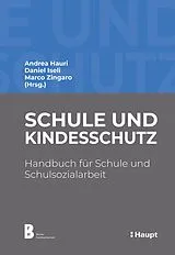 E-Book (pdf) Schule und Kindesschutz von Andrea Hauri, Daniel Iseli, Marco Zingaro