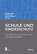 E-Book (pdf) Schule und Kindesschutz von Andrea Hauri, Daniel Iseli, Marco Zingaro